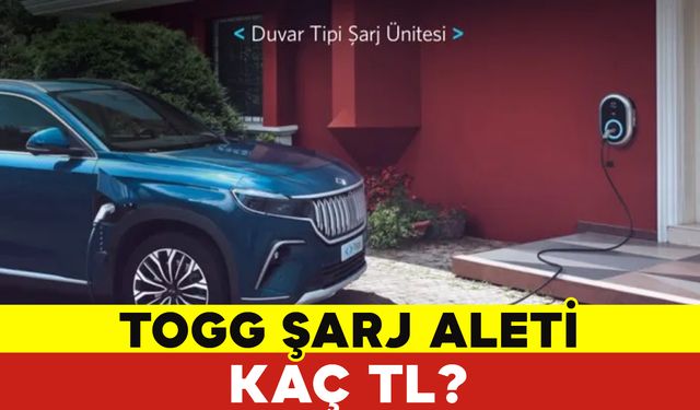 TOGG Şarj Aleti Kaç TL?