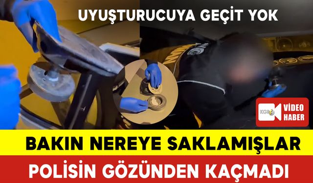 Uyuşturucuyu Bakın Nereye Saklamışlar