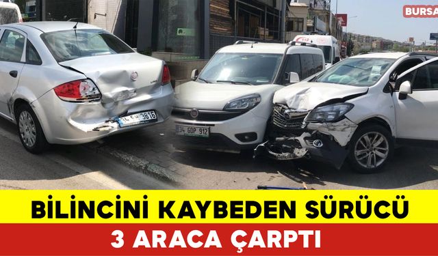 Bilincini Kaybeden Sürücü 3 Araca Çarptı