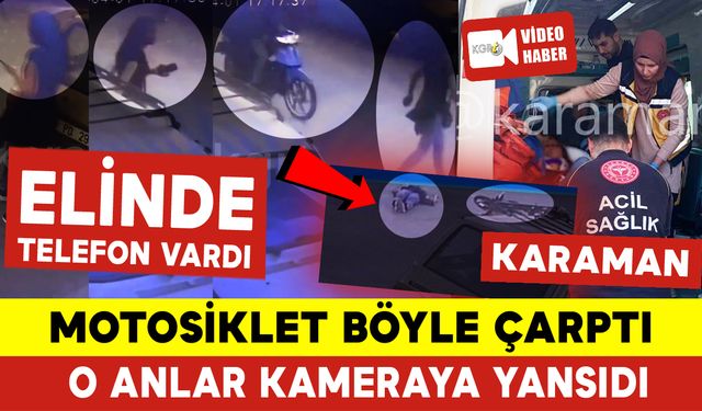 Elinde Cep Telefonu Vardı... Kadına Motosiklet Böyle Çarptı