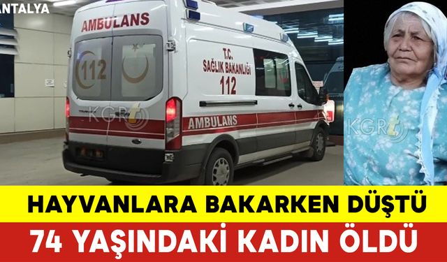 Hayvanlarına Bakan Yaşlı Kadın Öldü