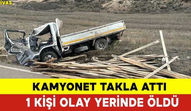 Kamyonet Refüje Çıkıp Takla Attı: 1 Ölü 2 Yaralı