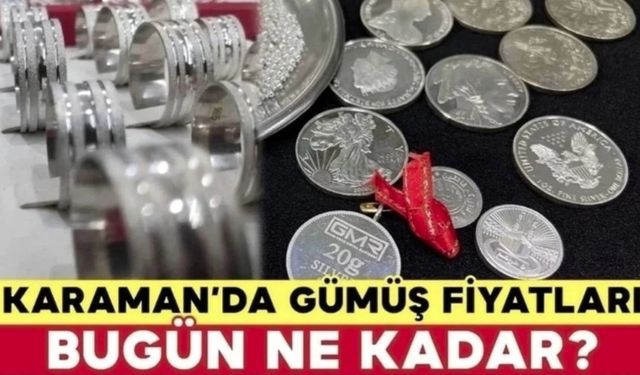 Karaman Gümüş Fiyatları Bugün Ne Kadar? Karaman 21 Nisan 2024 Pazar Gümüş Fiyatları