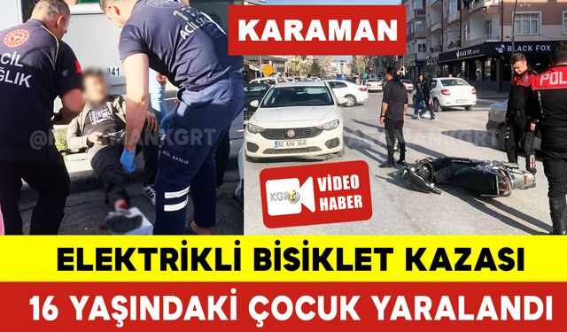 Elektrikli Bisiklet Kazasında 16 Yaşındaki Çocuk Yaralandı