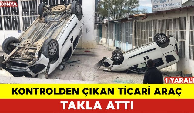 Kontrolden Çıkan Ticari Araç Takla Attı