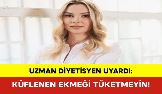 Küflenen Ekmeği Tüketmeyin!