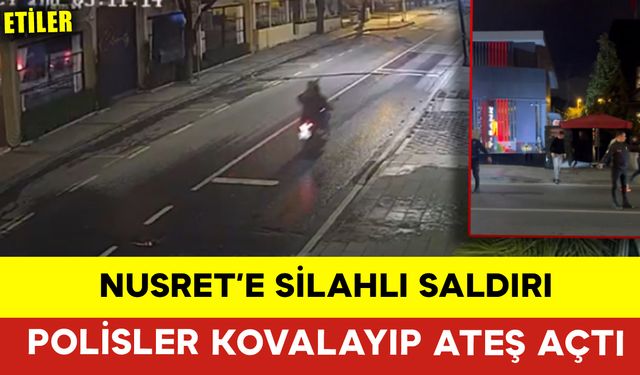 Nusret'e Silahlı Saldırı