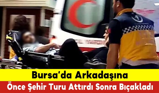 Önce Şehir Turu Attırdı Sonra Yaraladı