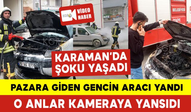 Pazara Giden Genç Aracının Yandığını Görünce Şoku Yaşadı