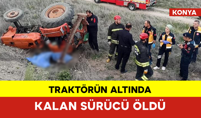 Şarampole Devrilen Traktörün Altında Kalan Sürücü Öldü