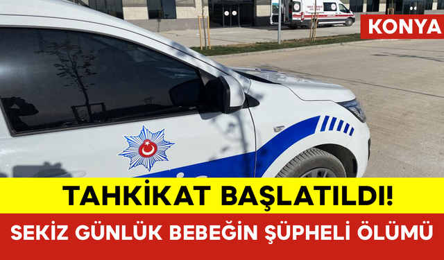 Sekiz Günlük Bebeğin Şüpheli Ölümü