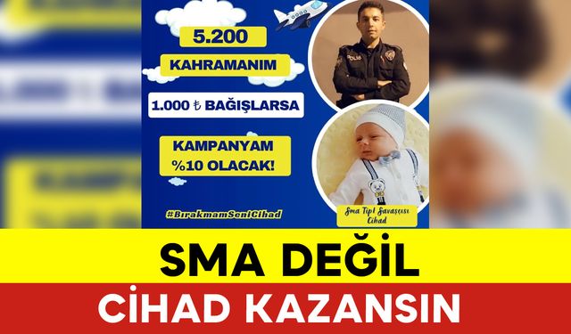 SMA Değil Cihad Kazansın