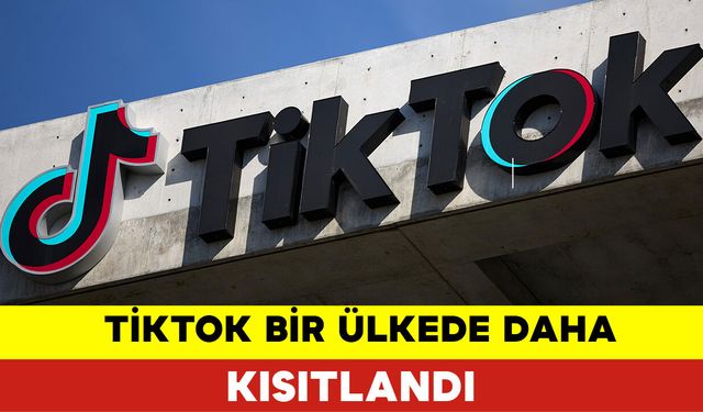 Tiktok Bir Ülkede Daha Kısıtlandı