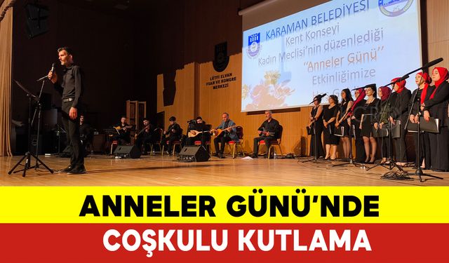 Anneler Günü'nde Coşkulu Kutlama