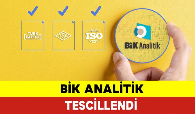 BİK Analitik Tescillendi