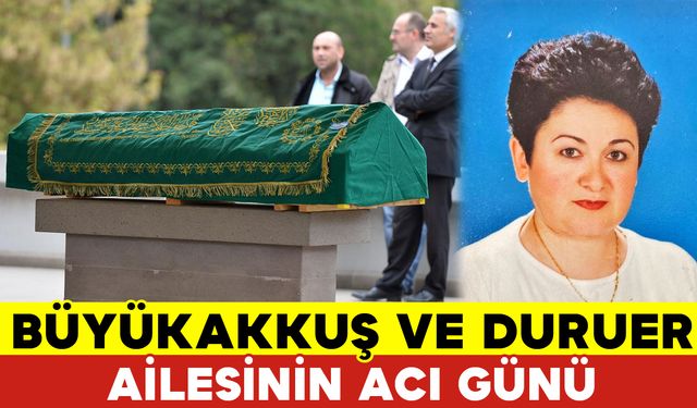 Büyükakkuş Ailesinin Acı Günü