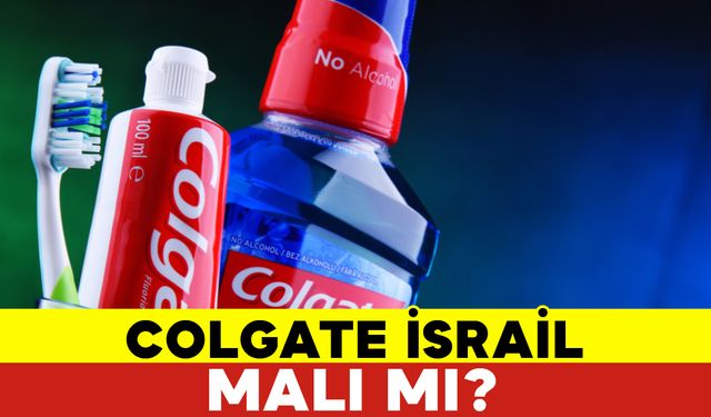 Colgate İsrail Malı Mı?