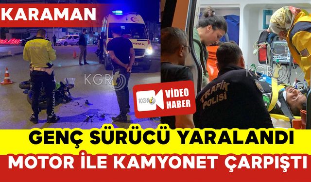 Genç Motosiklet Sürücüsü Yaralandı: Kamyonet ile Motosiklet Çarpıştı