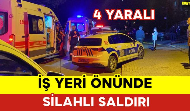 İş Yeri Önünde Silahlı Saldırıda 4 Kişi Yaralandı