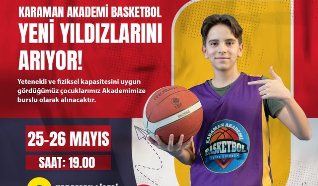 Karaman Akademi Basketbol Seçmeleri Başlıyor