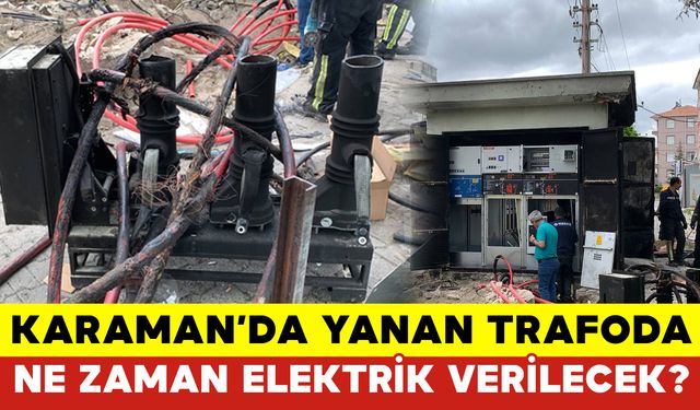 Karaman'da Yanan Trafoda Son Durum