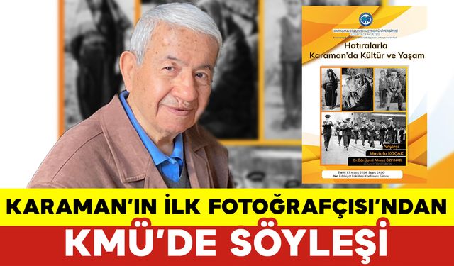 Karaman'ın İlk Fotoğrafçısından KMÜ'de Söyleşi