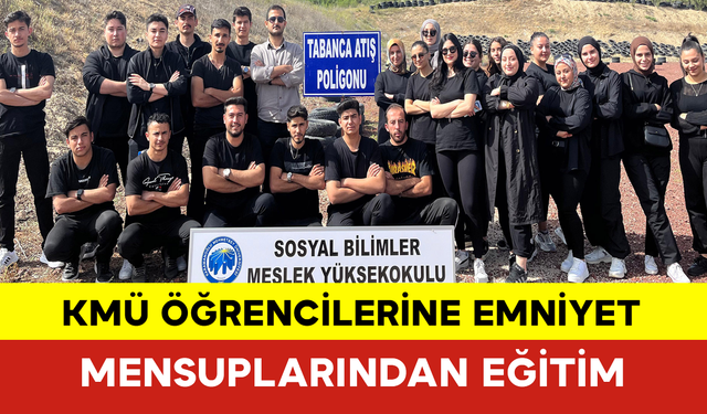 KMÜ Öğrencilerine Emniyet Mensuplarından Eğitim