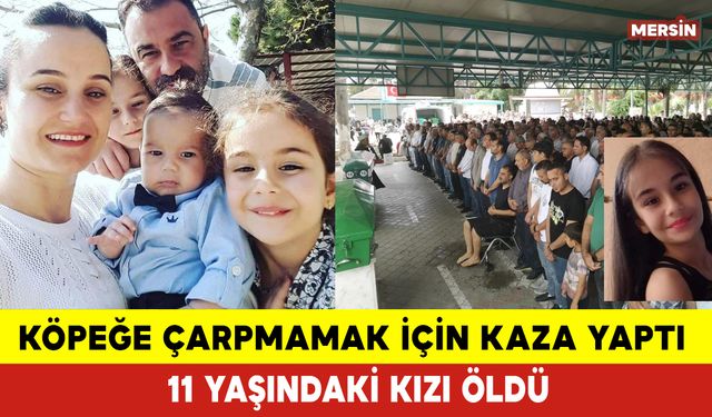 Köpeğe Çarpmamak İçin Kaza Yaptı, 11 Yaşındaki Kızı Öldü