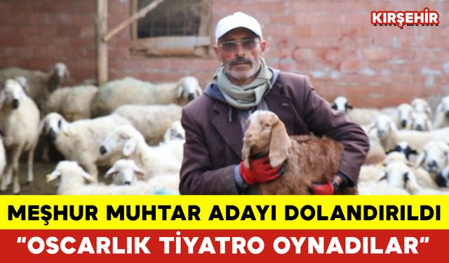 Meşhur Muhtar Adayı Dolandırıldı