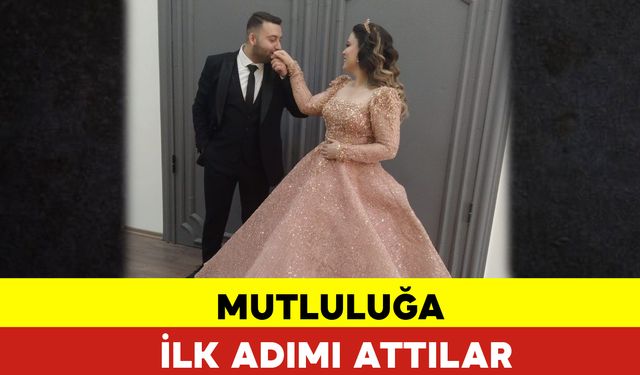 Mutluluğa İlk Adımı Attılar