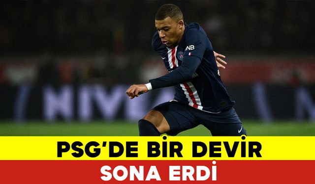 PSG'de Bir Devir Sona Erdi