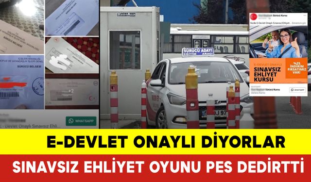 Sınavsız Ehliyet Olur mu? Pes Dedirten Dolandırıcılık