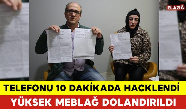 Telefonu 10 Dakikada Hacklendi Yüksek Meblağ Dolandırıldı