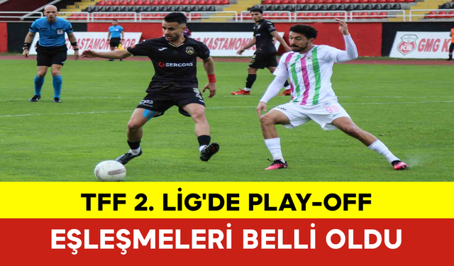 TFF 2. Lig'de Play-Off Eşleşmeleri Belli Oldu