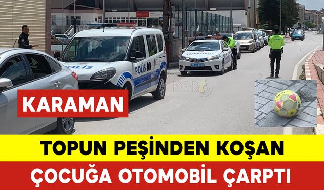 Topun Peşinden Koşan Çocuğa Otomobil Çarptı