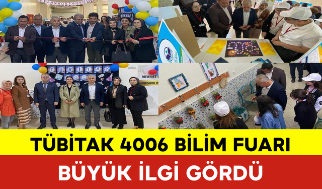 TÜBİTAK 4006 Bilim Fuarı Büyük İlgi Gördü