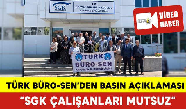 Türk Büro-Sen: “SGK Çalışanları Mutsuz”