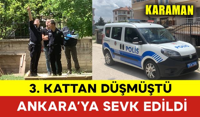 Üçüncü Kattan Düşen 2 Yaşındaki Çocuk Ankara'ya Sevk Edildi