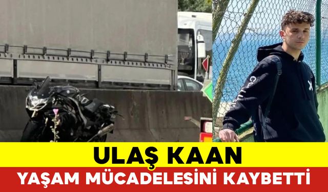 Ulaş Hayata Tutunamadı