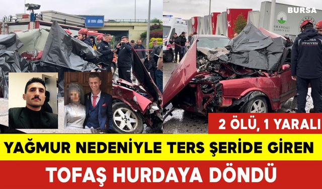 Yağmur Nedeniyle Ters Şeride Giren Tofaş Hurdaya Döndü