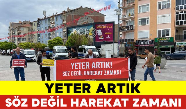 Yeter Artık Söz Değil Harekat Zamanı