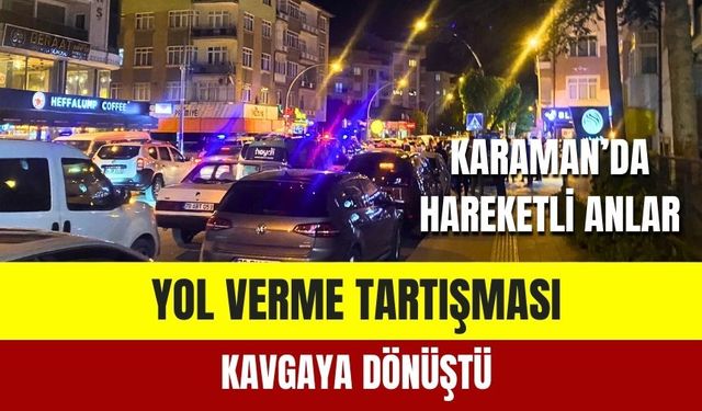 Yol Verme Tartışması Kavgaya Dönüştü