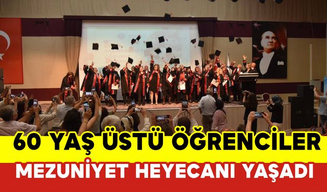 60 Yaş Üstü Öğrenciler Mezuniyet Heyecanı Yaşadı