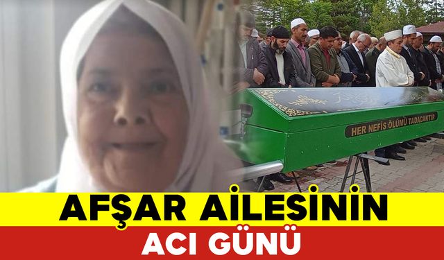 Afşar Ailesinin Acı Günü