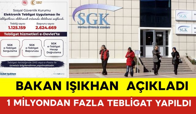 Bakan Işıkhan Açıkladı: 1 Milyondan Fazla Tebligat Yapıldı