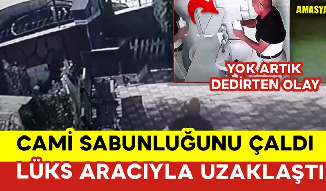 Cami Sabunluğunu Çaldı Lüks Aracıyla Uzaklaştı