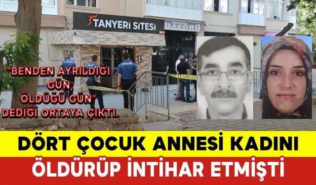 Dört Çocuk Annesi Kadını Öldürüp İntihar Etmişti