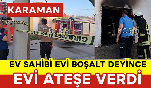 Ev Sahibi Evi Boşalt Deyince Evi Yaktı