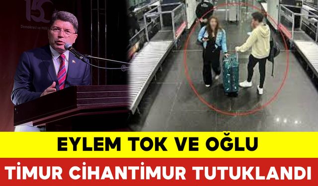 Eylem Tok ve Oğlu Timur Cihantimur Tutuklandı