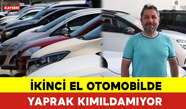 İkinci El Otomobilde Yaprak Kımıldamıyor